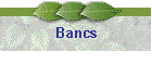 Bancs