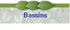 Bassins
